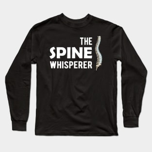 Chiropractor - The spine whisperer Long Sleeve T-Shirt